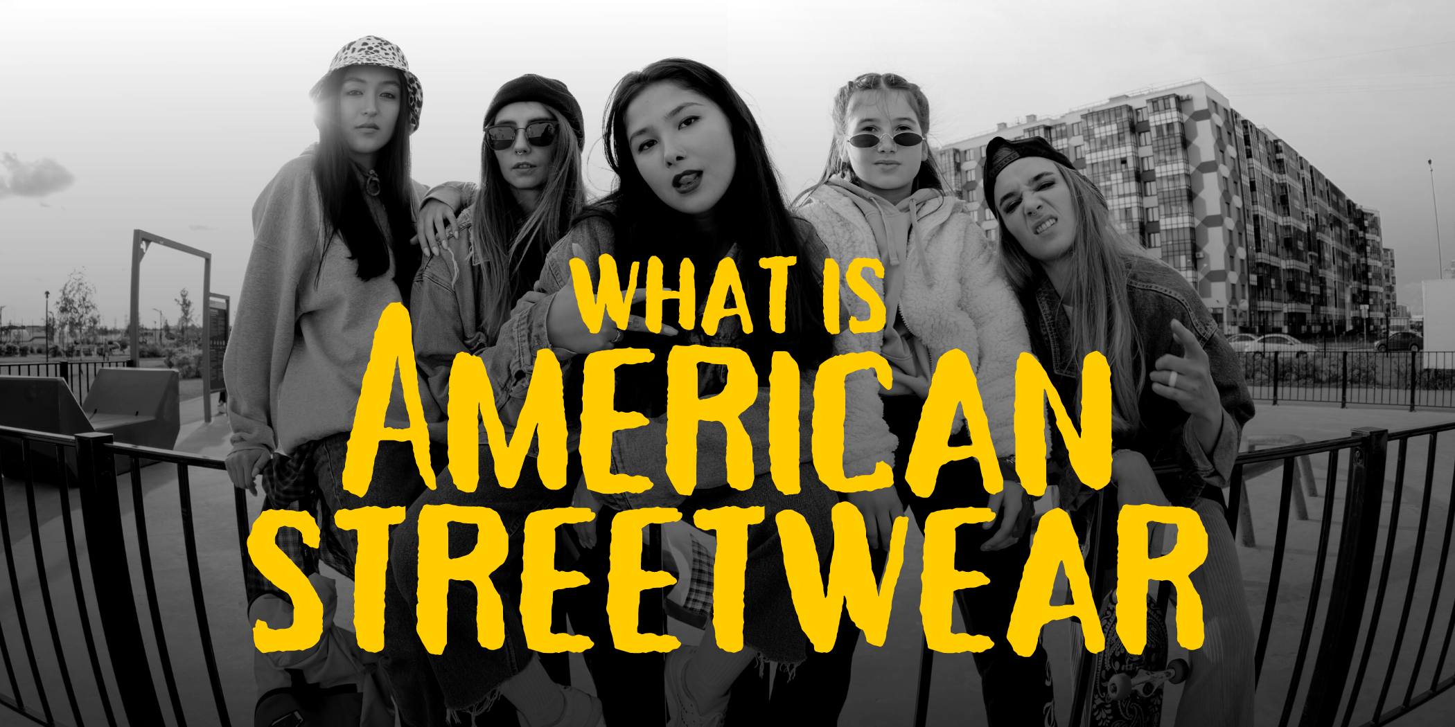 What Is American Streetwear