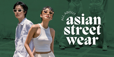 All About Asian Streetwear